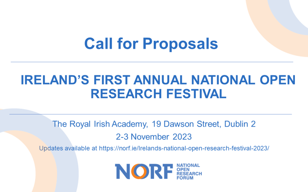 Call for Proposals Open for Ireland’s National Open Research Festival 2023