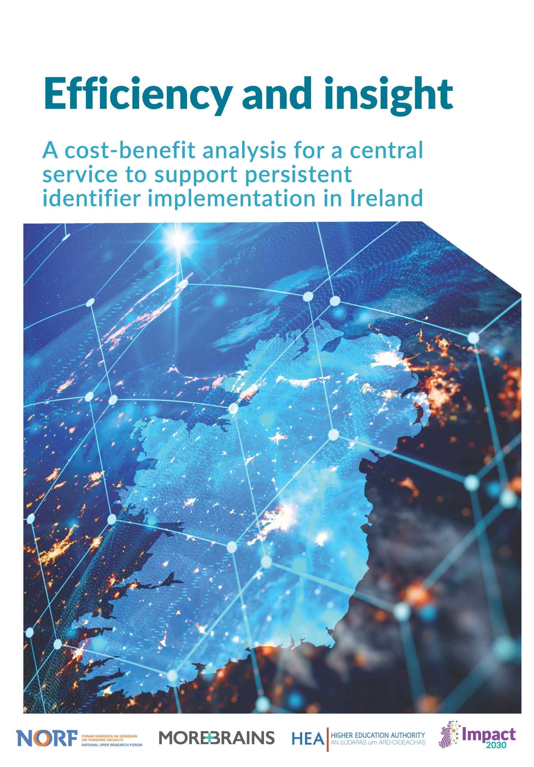 Cover for ‘Efficiency and Insight: A cost-benefit analysis for a central support service to support persistent identifier implementation in the Republic of Ireland’.