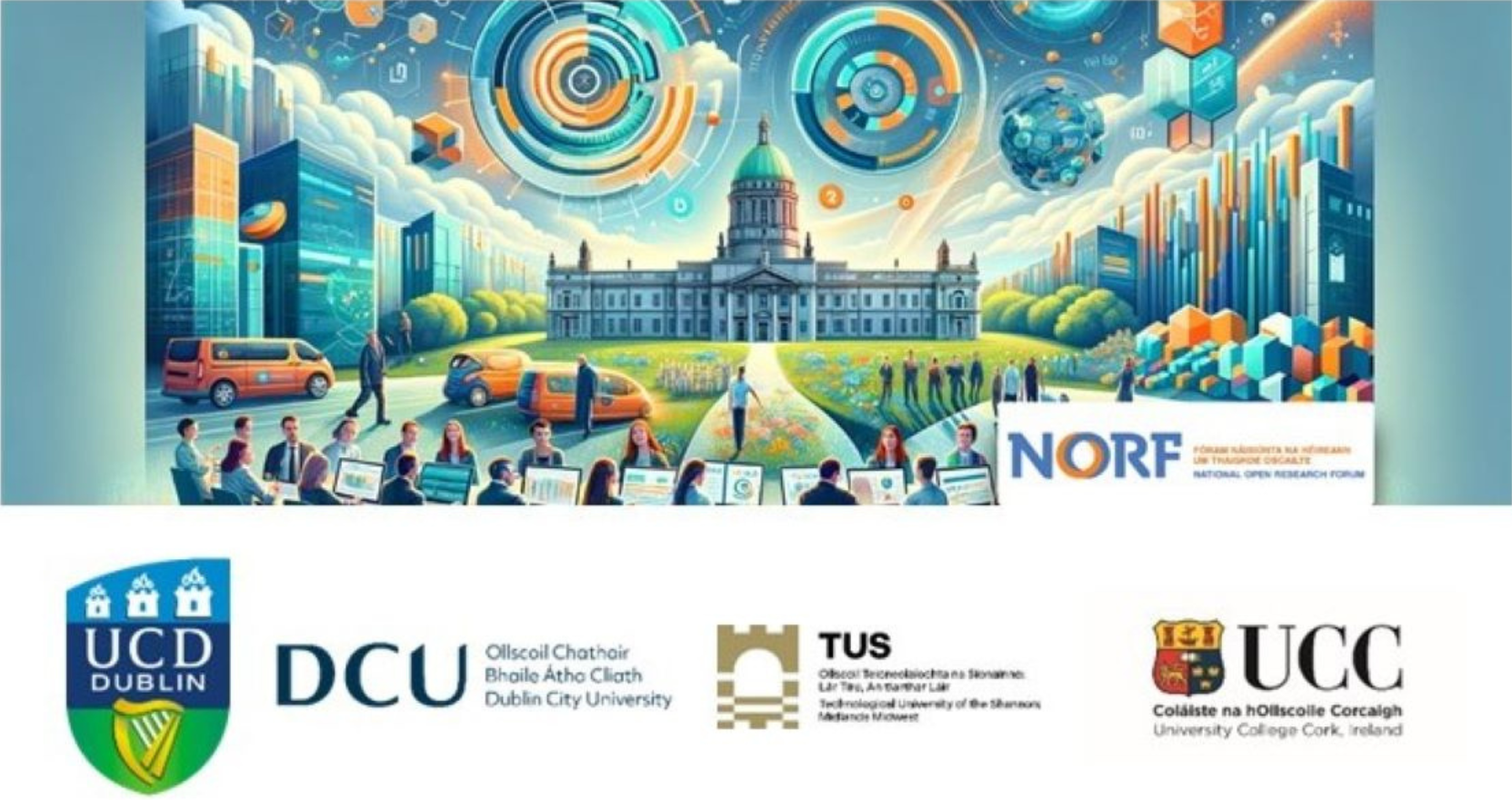 Illustration featuring a futuristic urban landscape and innovative architecture. It includes the NORF, Dublin City University (DCU), Technological University of the Shannon (TUS) and University College Cork (UCC) logos.